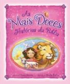 As Mais Doces Histórias da Bíblia